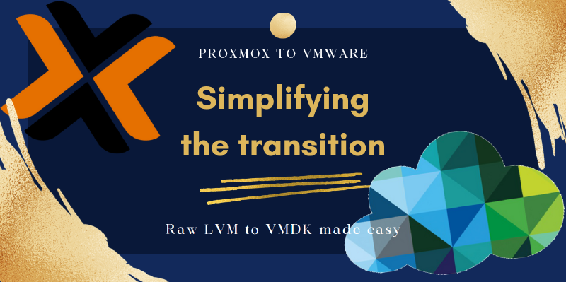 Featured image of post Migrating Proxmox Raw LVM to VMDK for VMWare